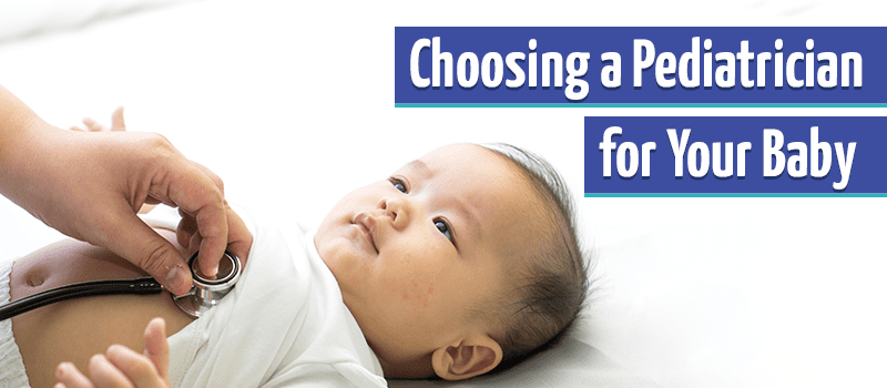 ChoosingAPediatricianForYourBaby