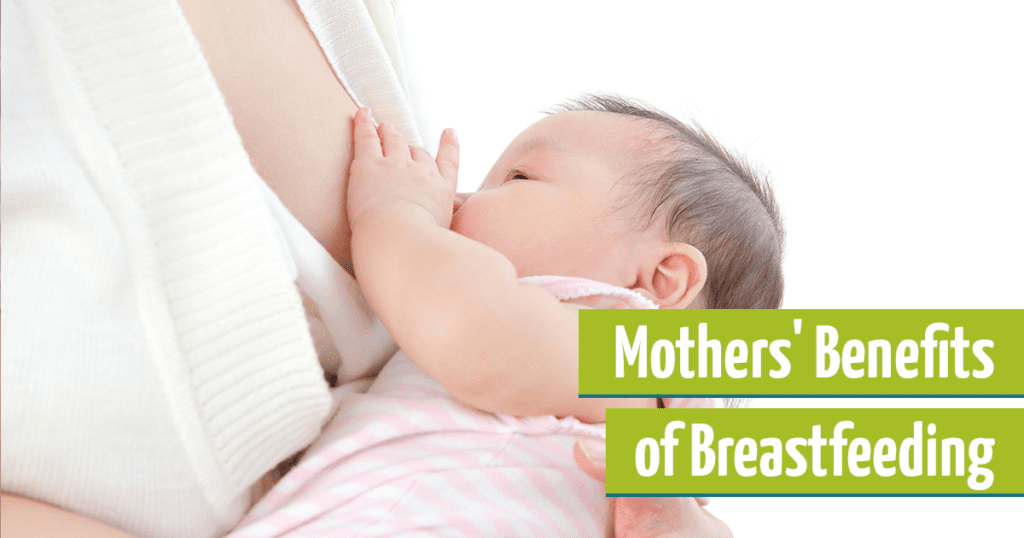 Mother's benefits of breastfeeding