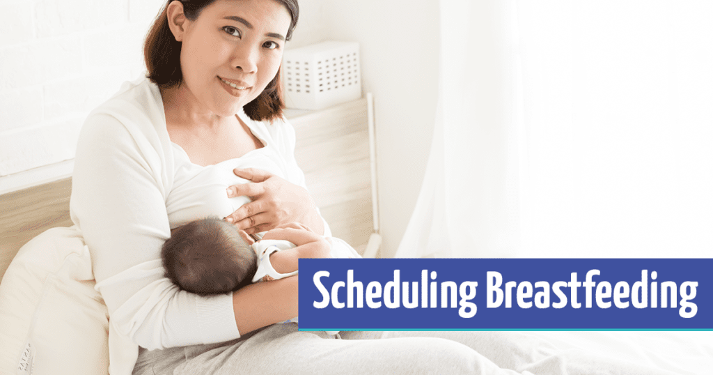 Scheduling Breastfeeding