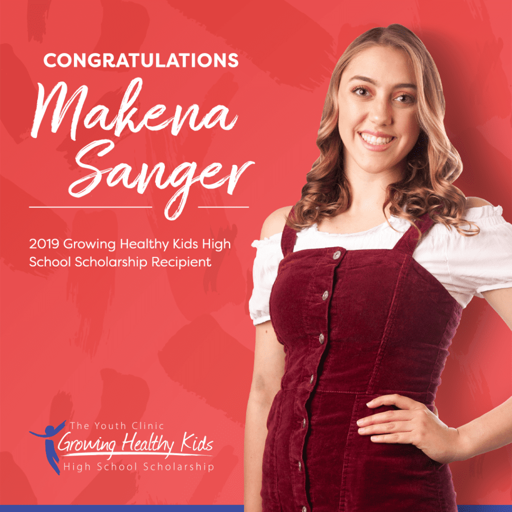 Congratulations Makena Sanger. 2019 Growing Healthy Kids High School Scholarship Recipient