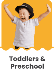 Toddlers & Preschoolers
