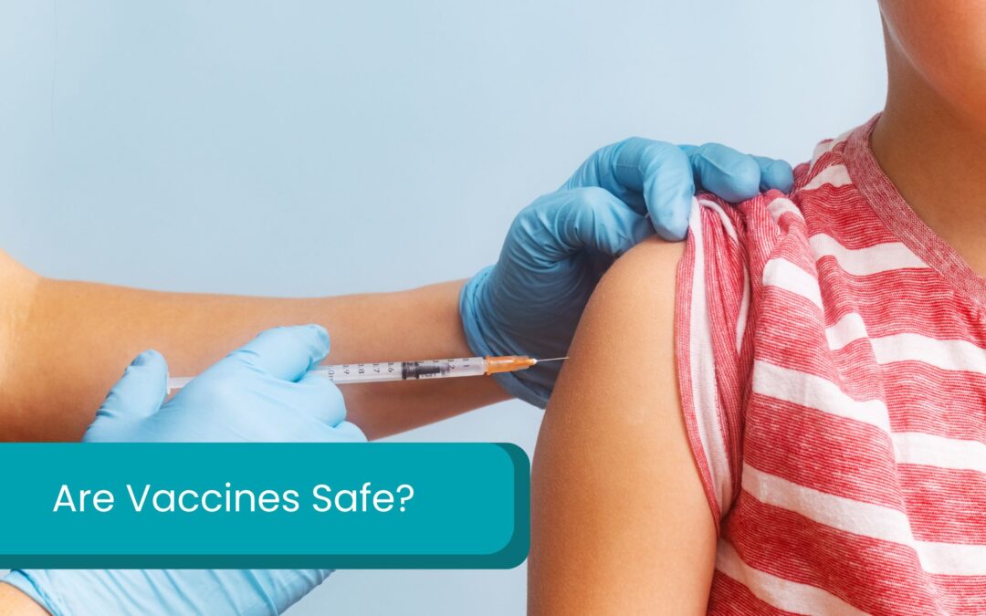 Are Vaccines Safe? Essential Information for Parents on Childhood Immunizations and Health