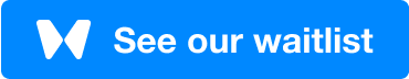 waitwhile-see-waitlist-embed Blue button with a white “W” icon on the left and the text “See our waitlist” on the right.